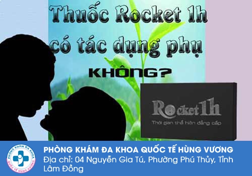 Nguy hại của việc dùng thuốc Rocket 1h